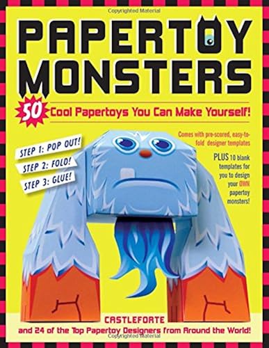 Download Papertoy Monsters: 50 Cool Papertoys You Can Make Yourself! PDF