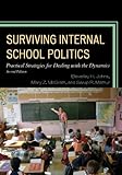 Surviving Internal School Politics: Strategies for Dealing with the Internal Dynamics