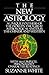 The New Astrology: A Unique Synthesis of the World's Two Great Astrological Systems: The Chinese and by Suzanne White