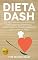 Livro Dieta Dash - Top Receitas Para Hipertensos (Dieta Dash Receitas para Hipertensos &Plano Alimentar para Perda de Peso)