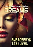 Dreams (Psychic Awakening Book 3) by Embrosewyn Tazkuvel