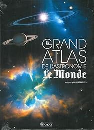 Le  grand atlas de l'astronomie Le Monde