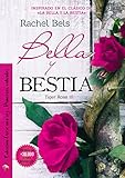 Bella y Bestia: Tiger Rose III (Spanish Edition)