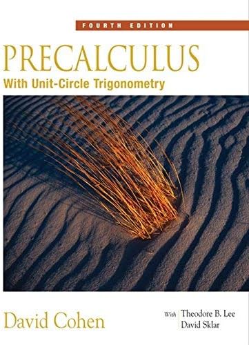By David Cohen: Precalculus: With Unit Circle Trigonometry (with CD-ROM and iLrn Tutorial) Fourth (4th) Edition
