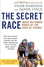 The Secret Race: Inside the Hidden World of the Tour de France