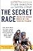 The Secret Race: Inside the Hidden World of the Tour de France - Book by Tyler Hamilton