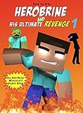 Book for kids: Herobrine And His Ultimate Revenge 1: An Unofficial Minecraft Comic Book (Herobrine Comics)