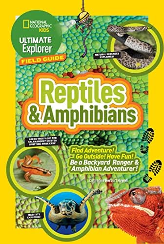 Ultimate Explorer Field Guide: Reptiles and Amphibians: Find Adventure