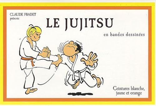 Download Jujitsu en bandes dessinées : Ceintures blanche, jaune et orange PDF