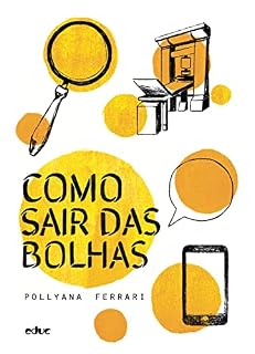 Livro Como sair das bolhas (#Epensar Livro 4)