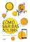 Livro Como sair das bolhas (#Epensar Livro 4)