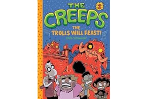 The Creeps: Book 2: The Trolls Will Feast!