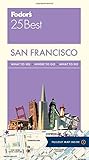 Front cover for the book Fodor's San Francisco's 25 Best by Fodor's