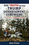 The Truth Behind Trump Derangement Syndrome: "There is more than meets the eye"