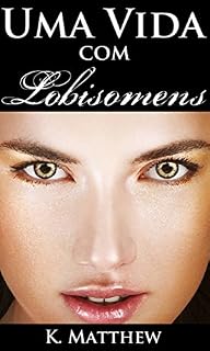 Livro Uma Vida com Lobisomens