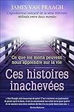 Ces histoires inachevées : Ce que les morts peuvent nous apprendre sur la vie by 