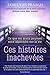 Ces histoires inachevées : Ce que les morts peuvent nous apprendre sur la vie by 