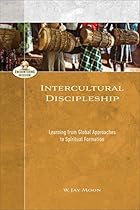 Intercultural Discipleship (Encountering Mission): Learning from Global Approaches to Spiritual Formation
