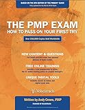 The PMP Exam: How to Pass on Your First Try, Sixth Edition The PMP Exam: How to Pass on Your First Try, Sixth Edition