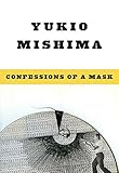 Confessions of a Mask by Yukio Mishima, Meredith Weatherby