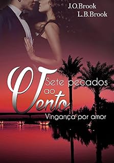 Livro Sete pecados ao vento: Vingança por amor (livro 1)