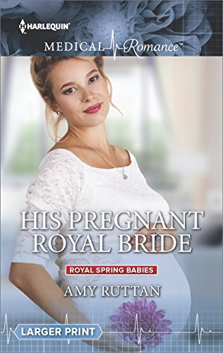 His Pregnant Royal Bride (Royal Spring Babies)