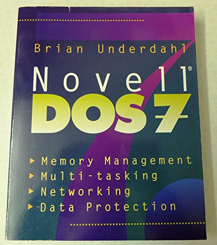 Novell DOS 7: Memory Management, Multi-tasking, Networking, and Data Protection