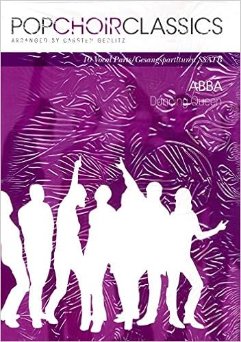 Pop Choir Classics Abba Dancing Queen For Ssatb Singpartitur Fur Gemischten Chor Ssatb Amazon De Carsten Gerlitz Fremdsprachige Bucher