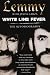 White Line Fever: The Autobiography by Lemmy Kilmister, Janiss Garza