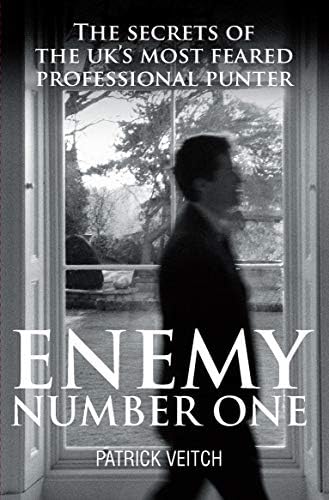 Enemy Number One: The Secrets of the UK's Most Feared Professional Punter
