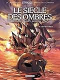 Le Siècle des Ombres, Tome 3 : Le fanatique by 