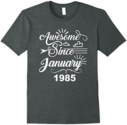 Mens 33rd Birthday Gifts - Awesome Since January 1985 T-shirt Large Dark Heather