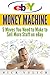 eBay Money Machine: 5 Moves You Need to Make to Sell More Stuff on eBay by Nick Vulich