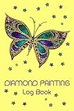 Diamond Painting Log Book: [Deluxe Edition with Space for Photos] Crystal Butterfly Design by 