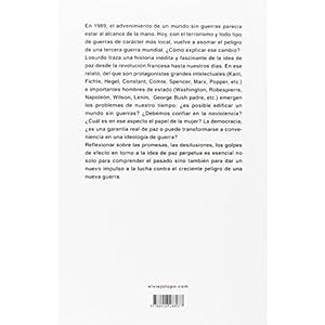 Un mundo sin guerras: La idea de paz, de las promesas del pasado a las tragedias del presente