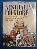 Front cover for the book Australian folklore : a dictionary of lore, legends and popular allusions by Bill Wannan