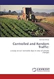 Image de Controlled and Random Traffic:: a study on soil workable days in view of climate changes