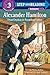 Alexander Hamilton: From Orphan to Founding Father (Step into Reading)