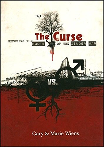 The Curse Exposing the Roots of the Gender War