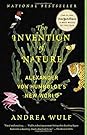 The Invention of Nature: Alexander von Humboldt's New World
