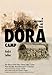 A History of the Dora Camp: The Untold Story of the Nazi Slave Labor Camp That Secretly Manufactured V-2 Rockets (Published in association with the United States Holocaust Memorial Museum)