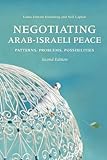 Negotiating Arab-Israeli Peace, Second Edition: Patterns, Problems, Possibilities (Indiana Series in Middle East Studies)
