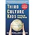Third Culture Kids: Growing Up Among Worlds, Revised Edition