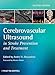 Cerebrovascular Ultrasound in Stroke Prevention and Treatment by