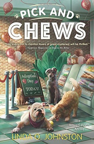 Pick and Chews (A Barkery & Biscuits Mystery, 4)