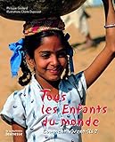 Tous les Enfants du monde (French Edition) by