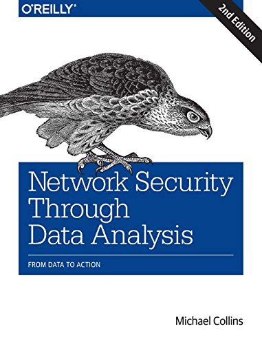 Network Security Through Data Analysis: From Data to Action Network Security Through Data Analysis: From Data to Action