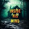 Inside His Mind (A Lucy Crimson Suspense Thriller—Book One)