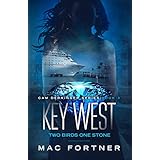 Key West: Two Birds One Stone: Cam Derringer Series Book Three