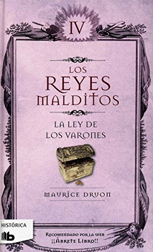 Reyes malditos IV. La ley de los varones (Reyes Malditos / Cursed Kings) (Spanish Edition)
